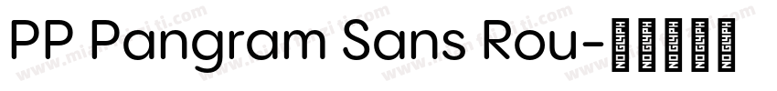PP Pangram Sans Rou字体转换